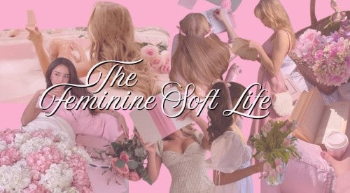 How to Live a Soft Life & Embrace Your Feminine Energy